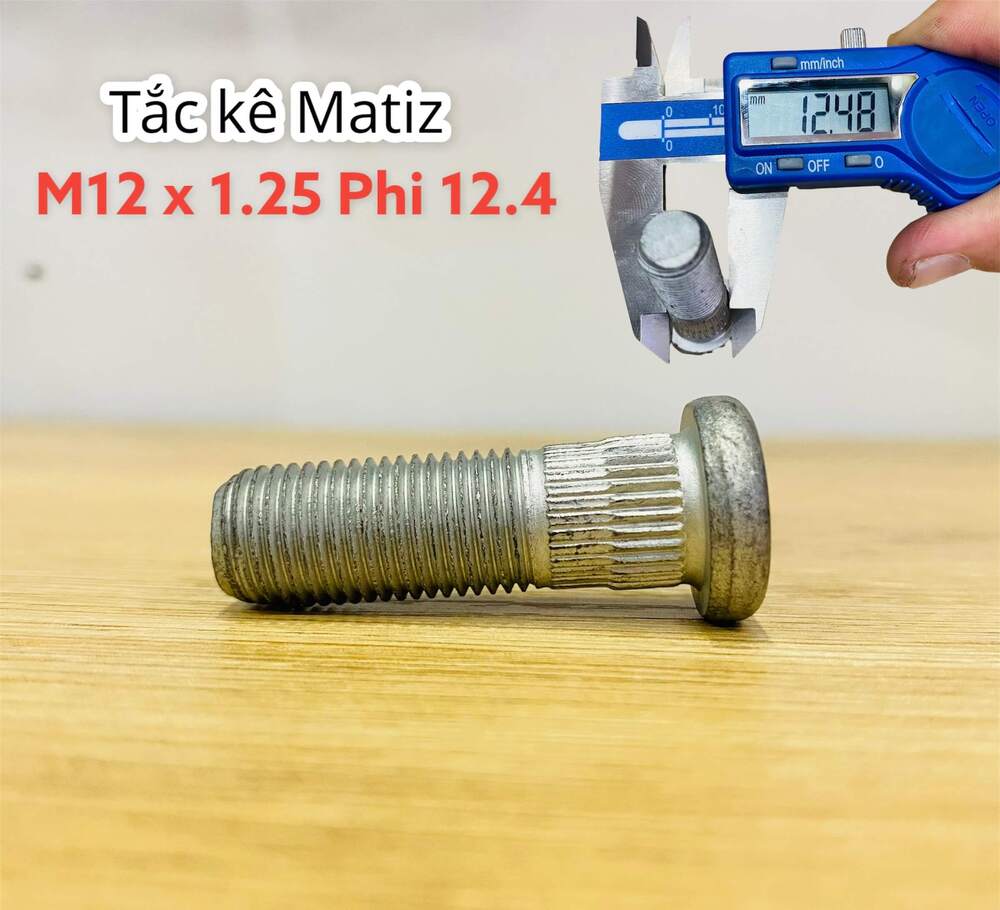 Tắc kê Matiz M12 x 1.25 Phi 12.4